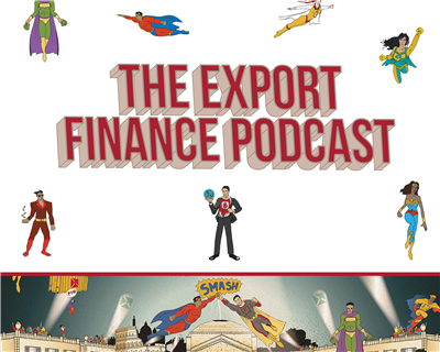 Regulation and advocacy: The latest export finance podcast is available now