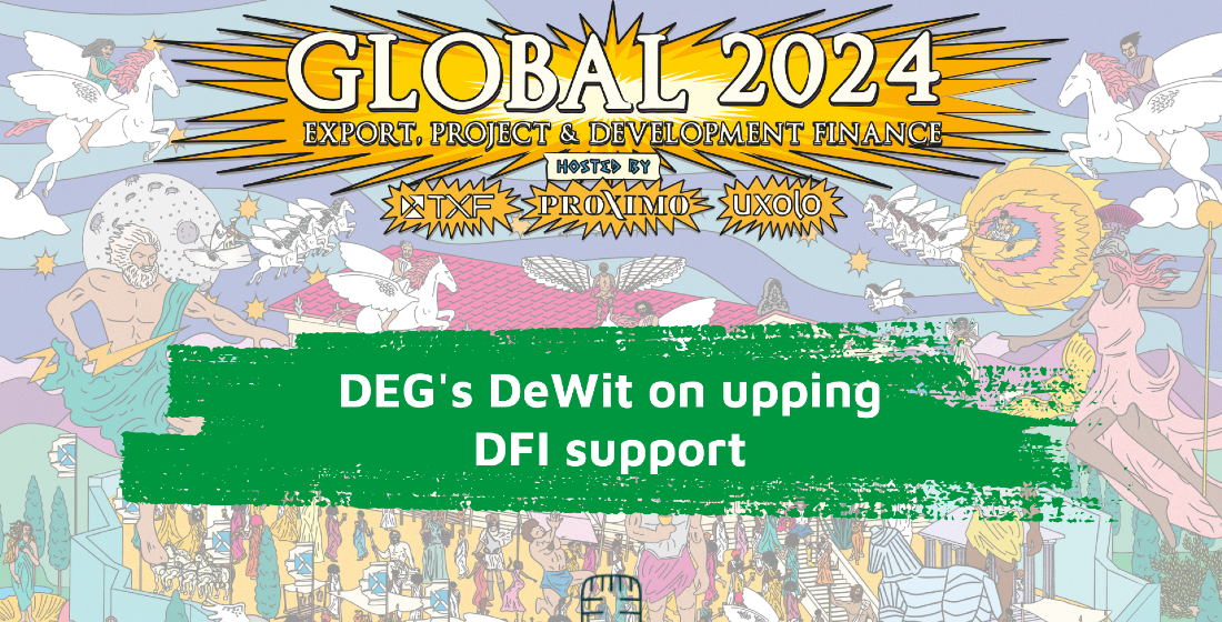 TXF Athens: DEG's DeWit on upping DFI support