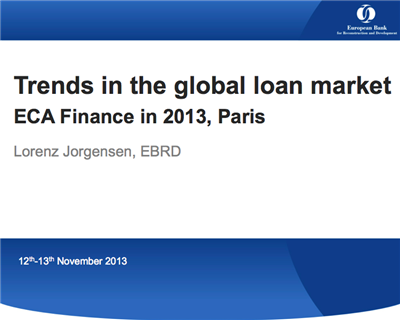 The post-Lehman environment for global loans – Watch Lorenz Jorgensen’s presentation at ECA Finance 2013